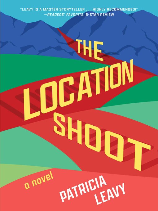 Title details for The Location Shoot by Patricia Leavy - Available